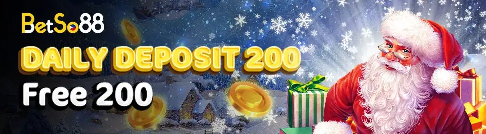 Daily Deposit 200 Free 200