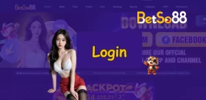 BetSo88 Login To Enter Asia's Number 1 Entertainment Paradise