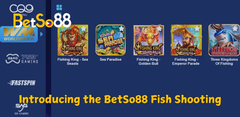 Introducing the BetSo88 Fish Shooting betting hall